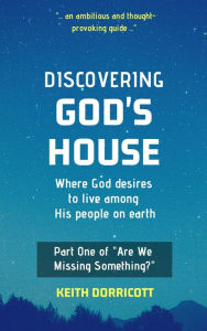 Title: Discovering God's House, Author: Keith Dorricott