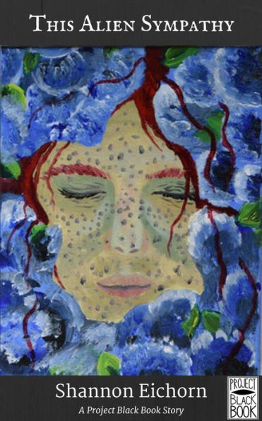 This Alien Sympathy (Project Black Book, #1)