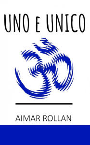 Title: Uno e Unico, Author: Aimar Rollan