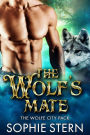 The Wolf's Mate (The Wolfe City Pack, #2)