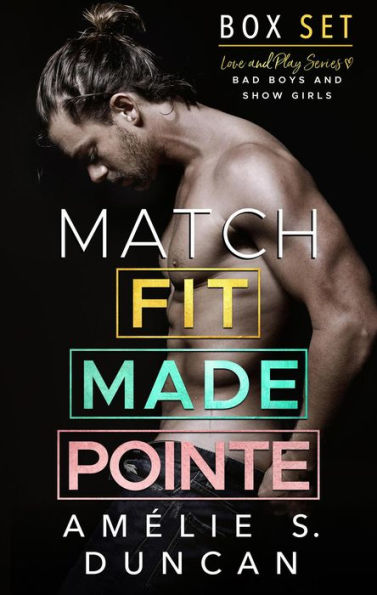 Match Fit, Match Made, Match Pointe: The Love and Play Series Box Set