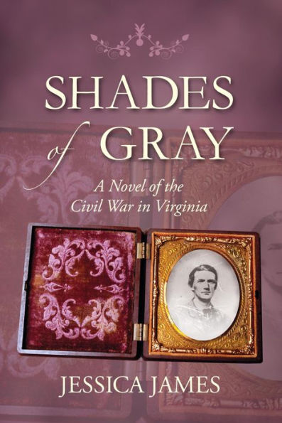 The Original Shades of Gray: An Epic Civil War Love Story