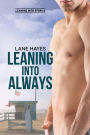 Leaning Into Always (Leaning Into Stories, #3)