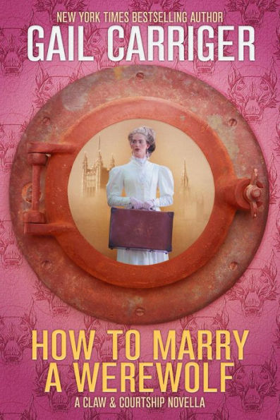 How To Marry A Werewolf: A Claw & Courtship Novella