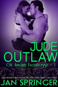Title: Jude Outlaw (Gli Amanti Fuorilegge), Author: Jan Springer