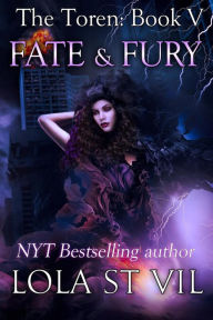 Title: The Toren: Fate & Fury (The Toren Series, Book 5), Author: Lola StVil