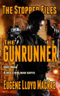 The Gunrunner (The Stopper Files, #3)