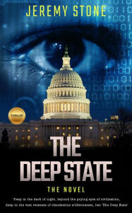 Title: The Deep State: The Novel, Author: Jeremy Stone