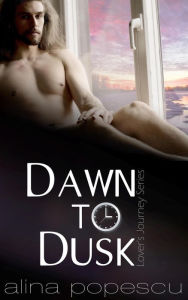 Title: Dawn to Dusk (Lover's Journey, #1), Author: Alina Popescu