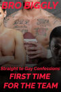 Straight to Gay Confessions: First Time For the Team (Mark's First Time, #3)