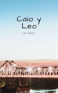 Title: Caio y Leo, Author: Levi Brito