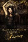 Quattro Sfumature e mezzo di Fantasy