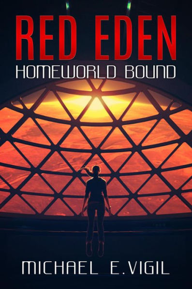 Homeworld Bound (Red Eden, #1)