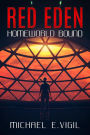 Homeworld Bound (Red Eden, #1)
