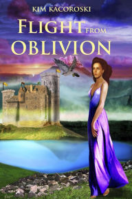 Title: Flight From Oblivion (Flight Series, #1), Author: Kim Kacoroski