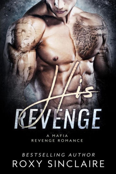 His Revenge: A Mafia Revenge Romance (Omerta Series, #4)