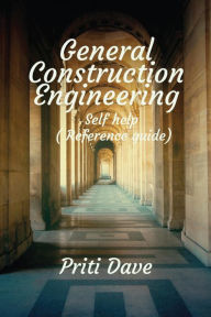 Title: General Construction Engineering, Author: Priti Dave