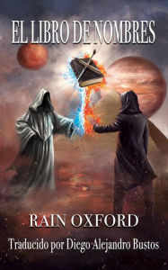 Title: El Libro de Nombres (Hechiceros de Syndrial), Author: Rain Oxford
