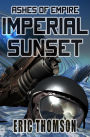 Imperial Sunset (Ashes of Empire, #1)