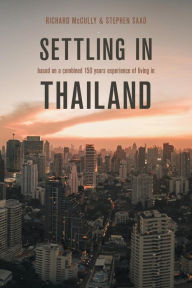 Title: Settling in Thailand, Author: Stephen Saad