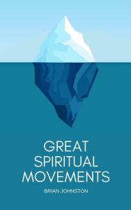 Title: Great Spiritual Movements, Author: Brian Johnston