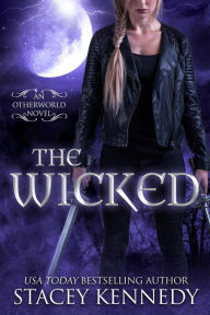 Title: The Wicked (Otherworld, #2), Author: Stacey Kennedy