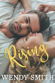 Title: Rising (Fall and Rise Duet, #2), Author: Wendy Smith