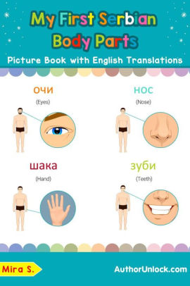 My First Serbian Body Parts Picture Book With English Translations