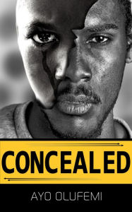 Title: Concealed, Author: Ayo Olufemi