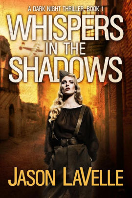 Whispers in the Shadows (A Dark Night Thriller, #1)