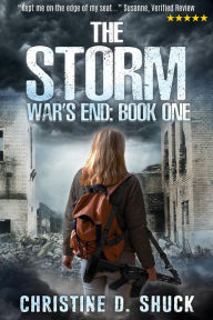 Title: War's End: The Storm, Author: Christine D. Shuck