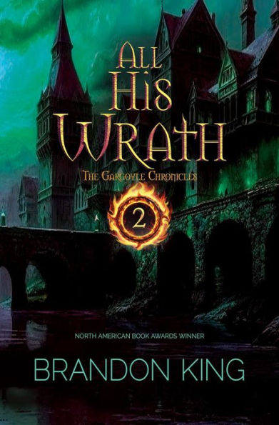 All His Wrath (The Gargoyle Chronicles, #2)