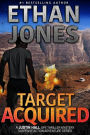 Target Acquired: A Justin Hall Spy Thriller (Justin Hall Spy Thriller Series, #14)