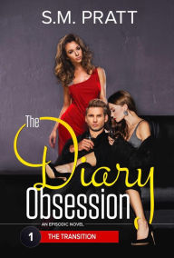 Title: The Transition (The Diary Obsession, #1), Author: S.M. Pratt