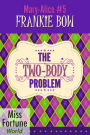 The Two-Body Problem (Miss Fortune World: The Mary-Alice Files, #5)
