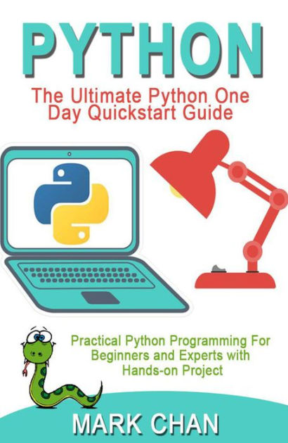 PYTHON: Practical Python Programming For Beginners & Experts With Hands ...