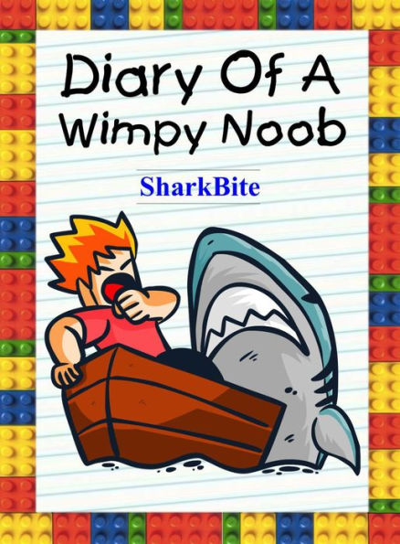 Diary Of A Wimpy Noob: SharkBite (Noob's Diary, #25)