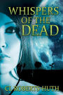 Whispers of the Dead (Zoë Delante Thrillers, #1)