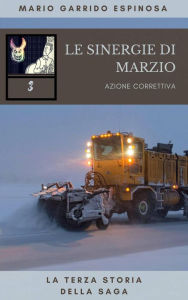 Title: Le sinergie di Marzio, Author: Mario Garrido Espinosa