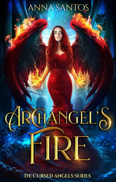 Archangel's Fire (The Cursed Angels Series, #2)