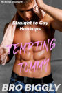 Tempting Tommy: Straight to Gay Hookups (No Strings Attached, #1)