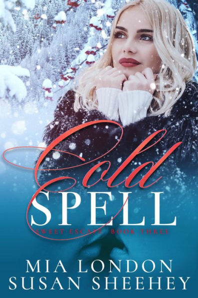 Cold Spell (Sweet Escape, #3)