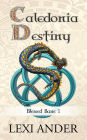 Caledonia Destiny (Blessed Bane, #1)