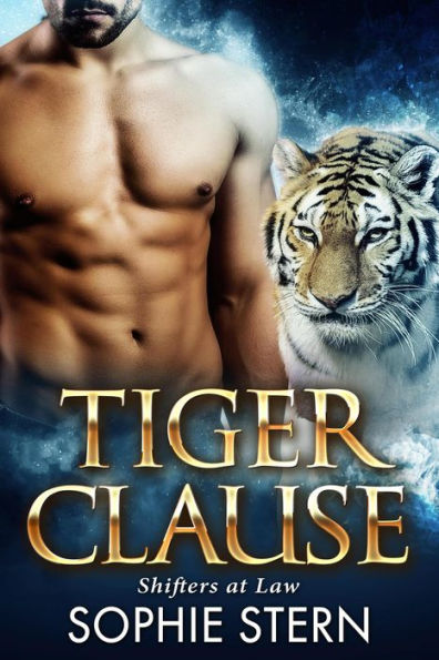 Tiger Clause (Shifters at Law, #3)