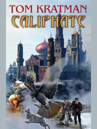 Title: Caliphate, Author: Tom Kratman