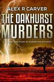 Title: The Oakhurst Murders Duology, Author: Alex R Carver