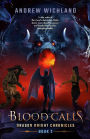 Dragon Knigths Chronicles Blood Calls (Dragon Knight Chronicles, #2)