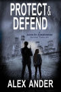 Protect & Defend (Jacob St. Christopher Action & Adventure, #1)
