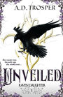 Unveiled (Raven Daughter, #1)
