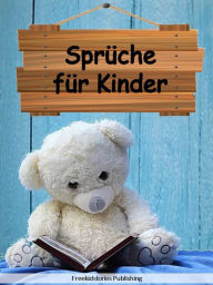 Title: Sprüche für Kinder, Author: Freekidstories Publishing